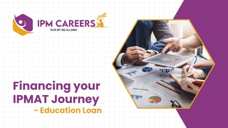 Financing your IPMAT Journey- Education Loan