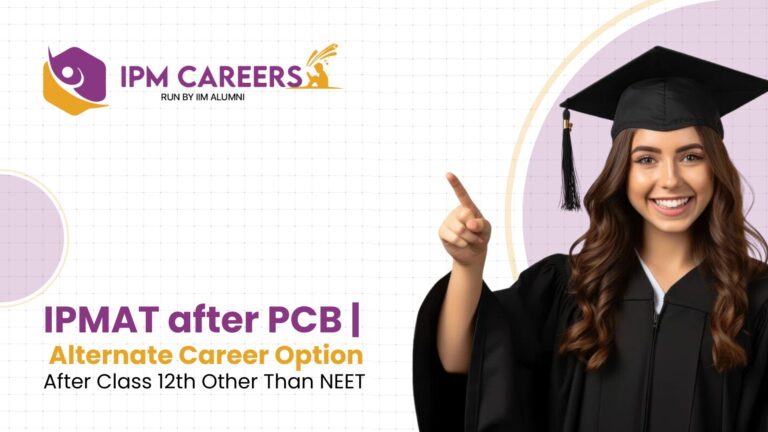 IPMAT after PCB | Alternate Career Option After Class 12th Other Than NEET