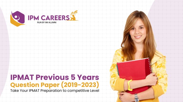 IPMAT Previous 5 Years Question Paper (2019-2023)| Take Your IPMAT Preparation to competitive Level