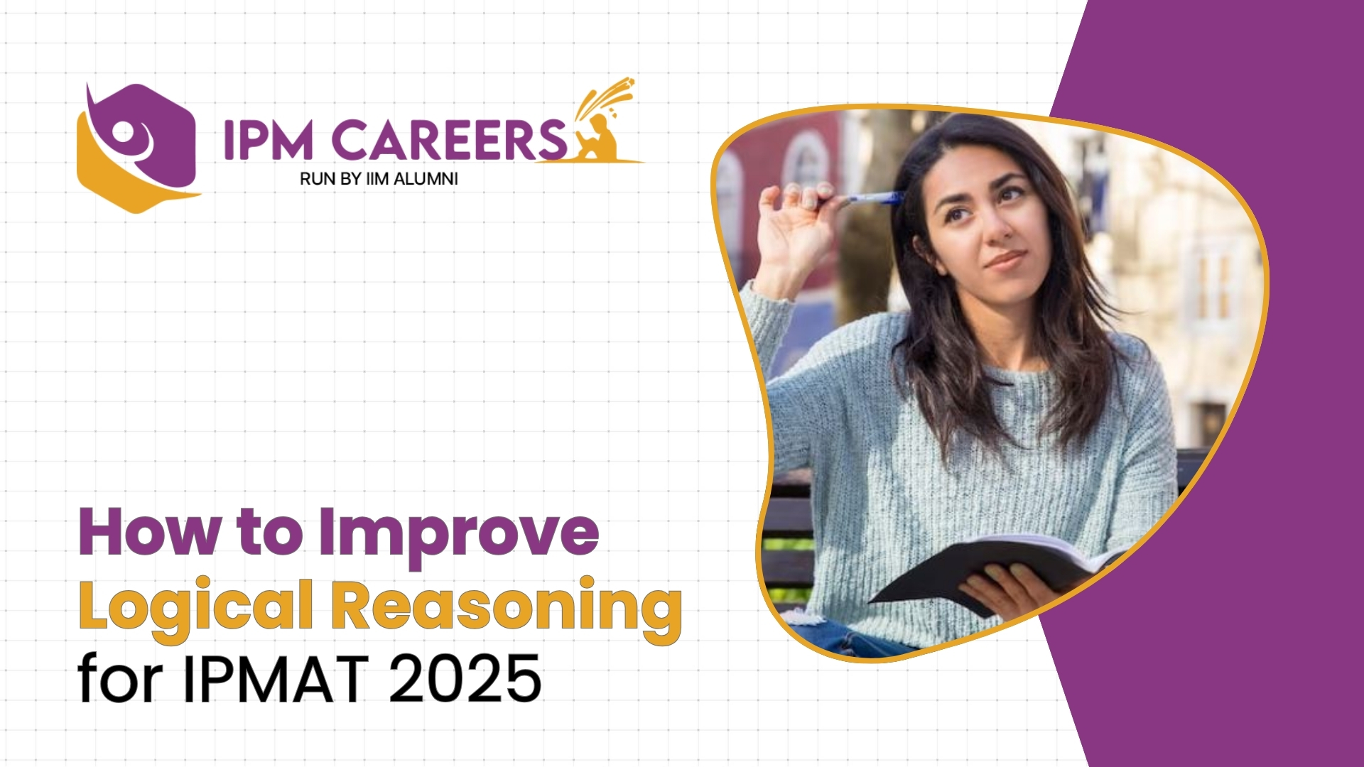 How to Improve Logical Reasoning for IPMAT 2025