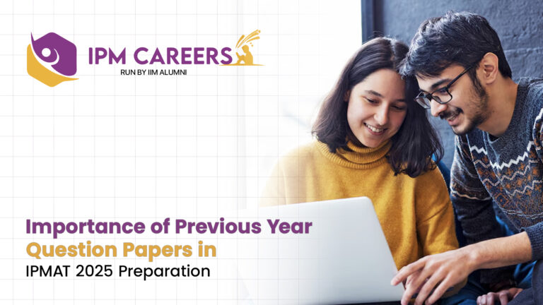 Importance of Previous Year Question Papers in IPMAT 2025 Preparation
