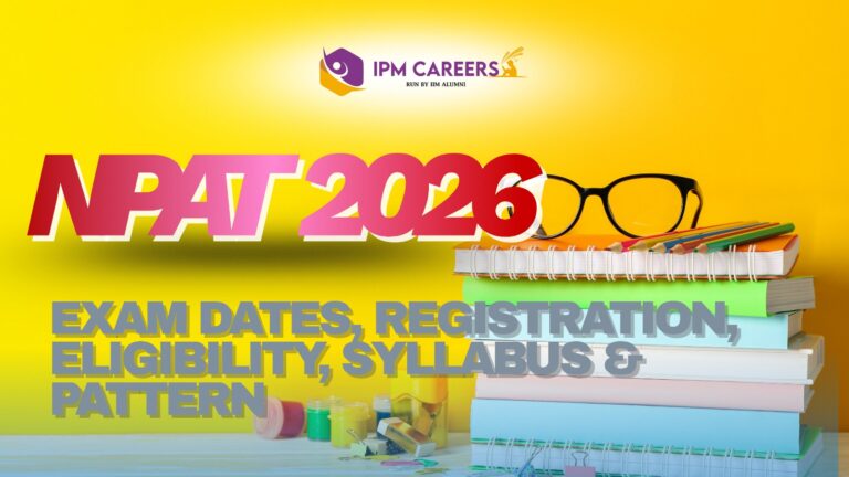 NPAT 2026: Exam Dates, Registration, Eligibility, Syllabus & Pattern (Complete Guide)