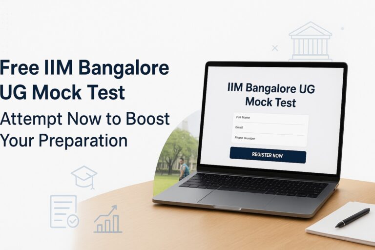 Free IIM Bangalore UG Mock Test – Attempt Now to Boost Your Preparation