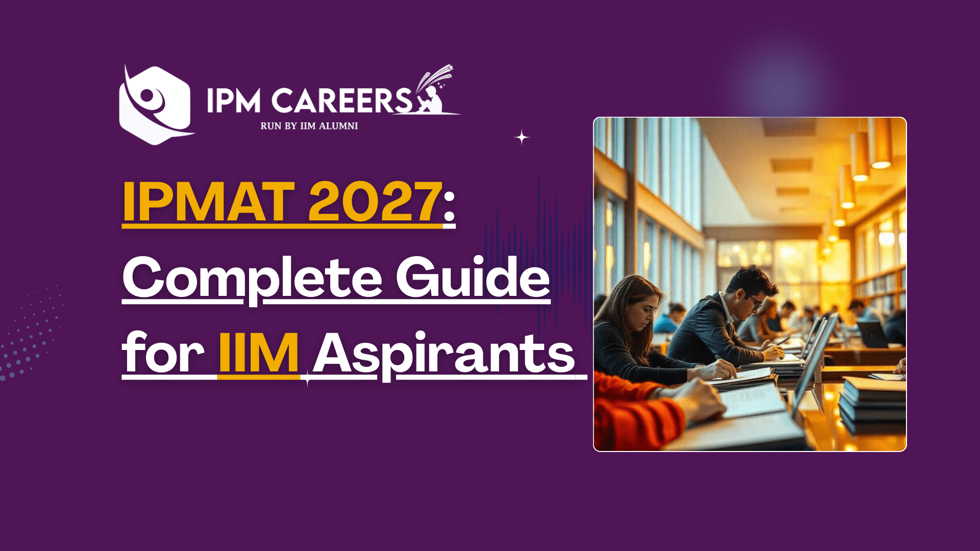 IPM Careers: India's best coaching for IPM Preparation