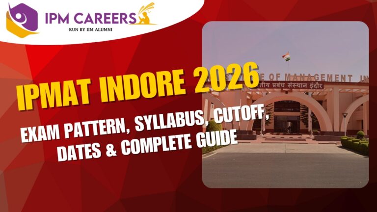 IPMAT Indore 2026: Exam Pattern, Syllabus, Cutoff, Dates & Complete Guide