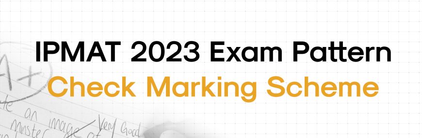 IPMAT 2023 Exam Pattern Check Marking Scheme.