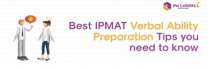 Best IPMAT Verbal Ability Preparation Tips you need to know.