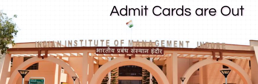 IPMAT Indore 2023 Admit Cards are Out