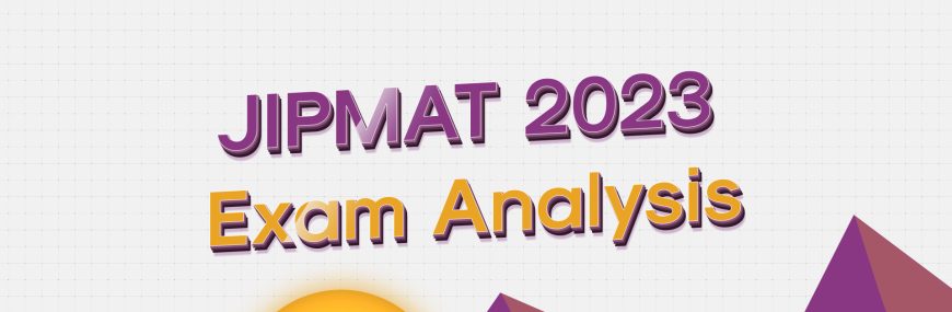 JIPMAT 2023 Exam Analysis