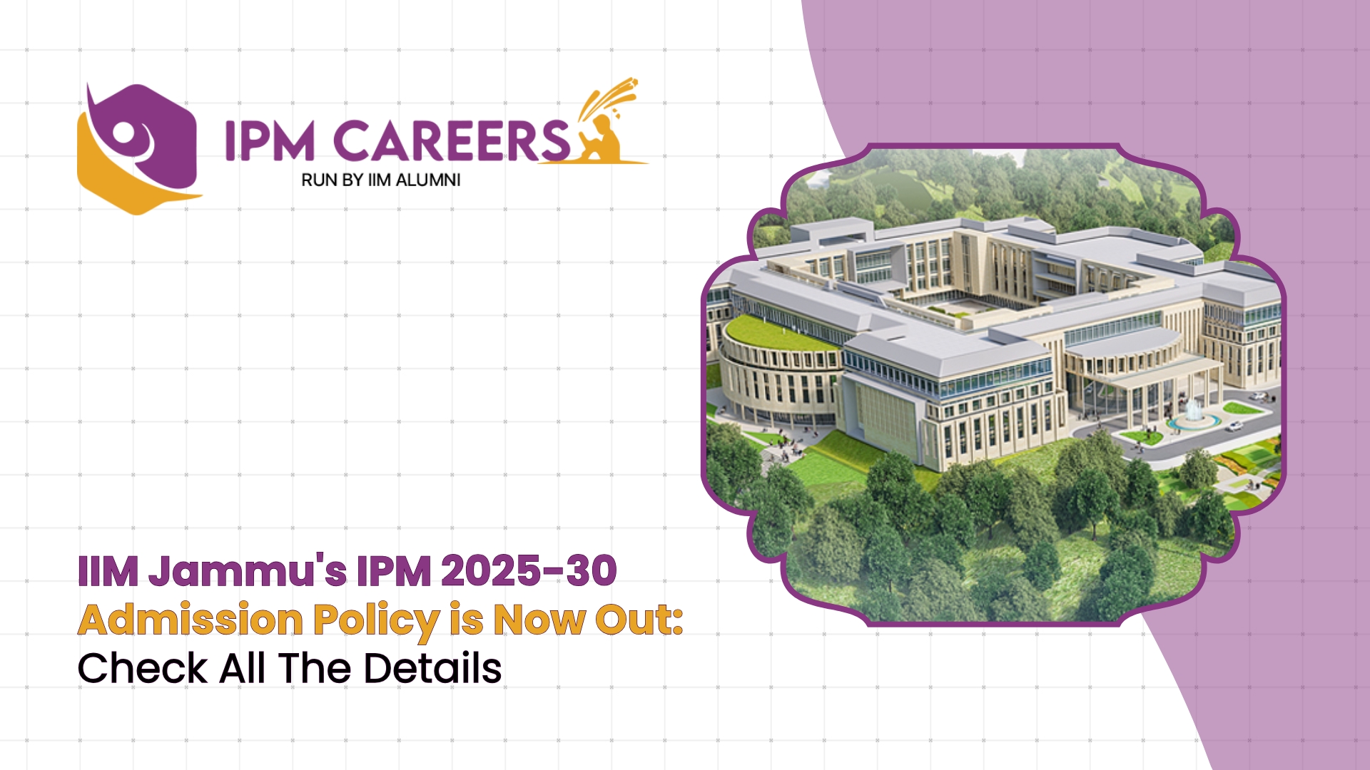 IIM Jammu's IPM 2025-30 Admission Policy is Now Out