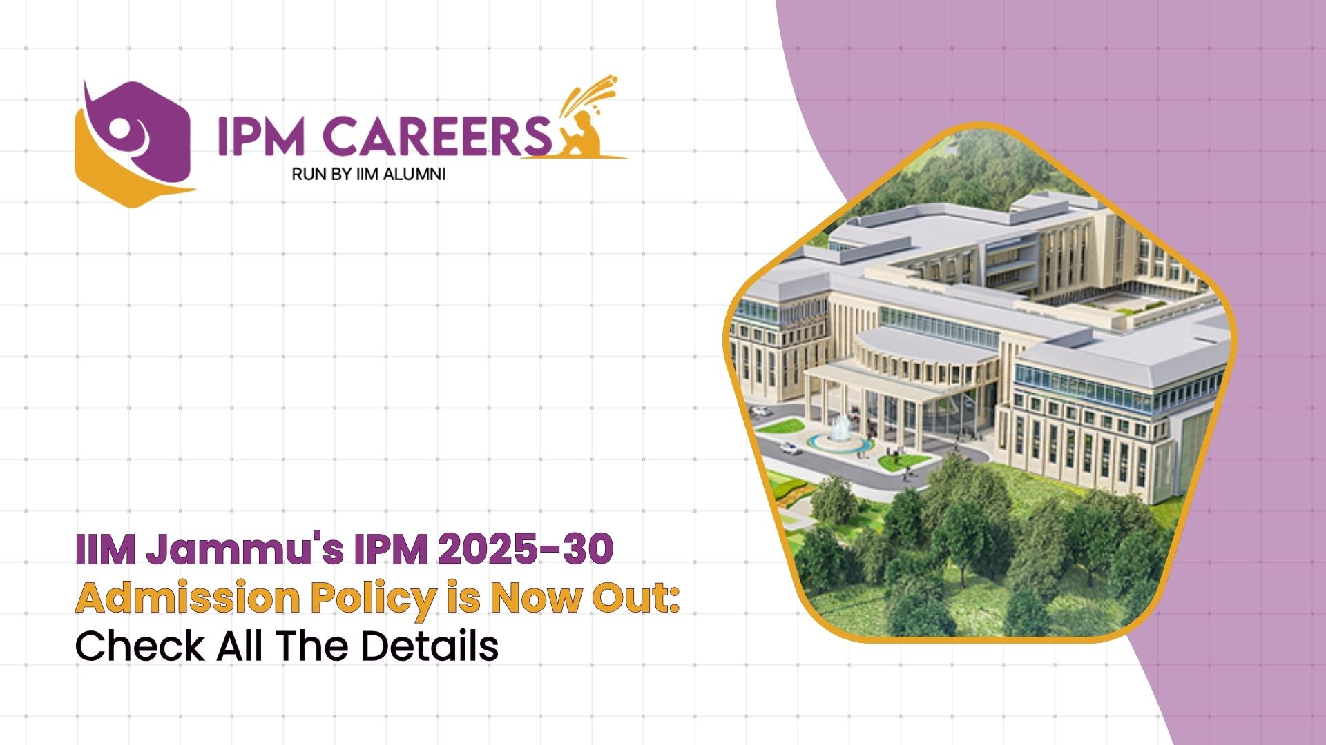 IIM Jammu's IPM 2025-30 Admission Policy is Now Out